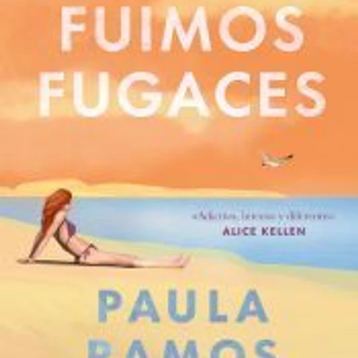 Cuando fuimos fugaces 1