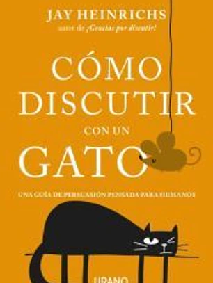Cómo discutir con un gato