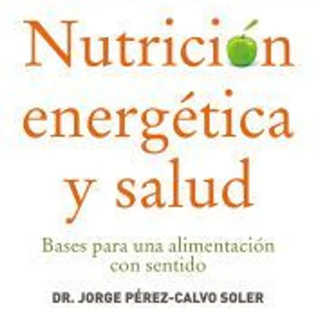 Nutrición energética y salud 1