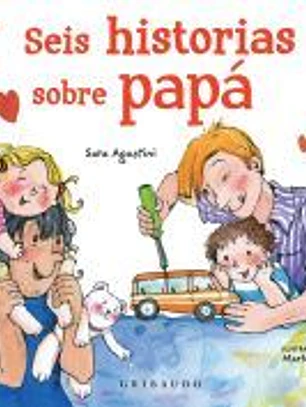 Seis historias sobre papá