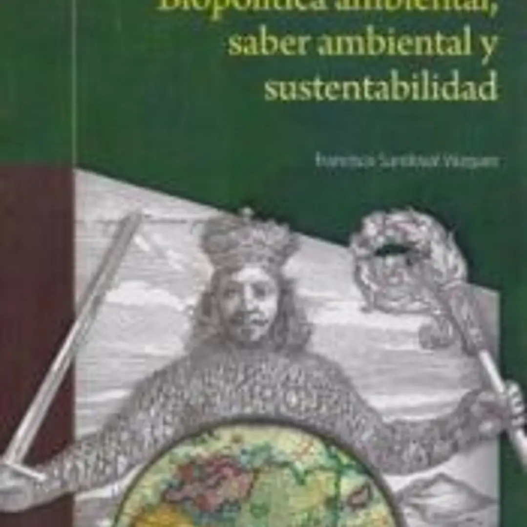 Biopolítica ambiental, saber ambiental y sustentabilidad 1