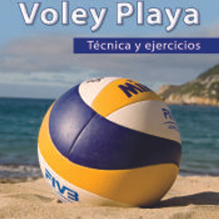 El entrenamiento en Voley Playa. Técnica y ejecicios 1