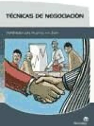 Técnicas de Negociación.Habilidades para Negociar con Éxito.