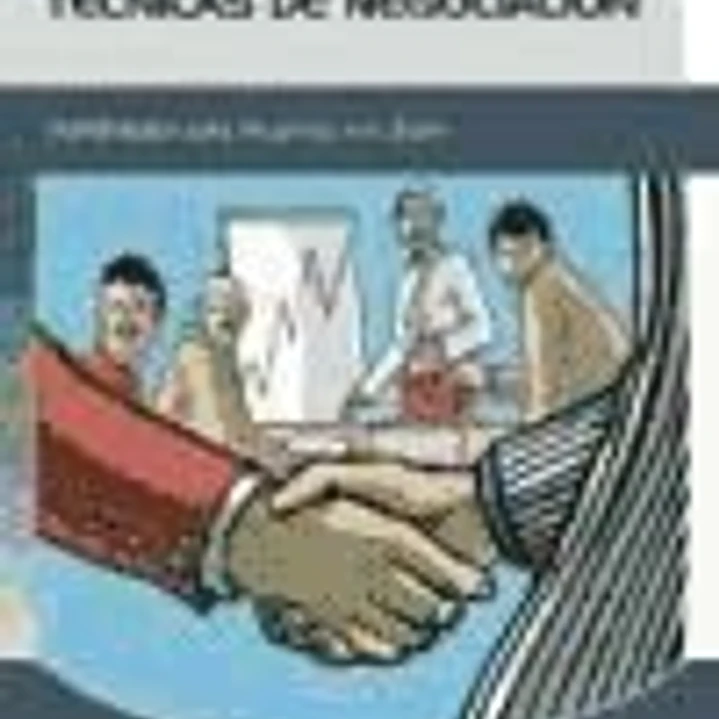 Técnicas de Negociación.Habilidades para Negociar con Éxito. 1