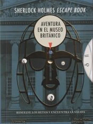 Sherlock Holmes Escape Book. Aventura en el Museo Británico