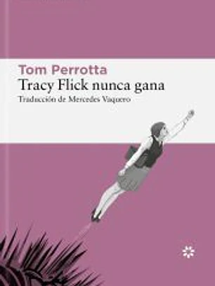 Tracy Flick nunca gana