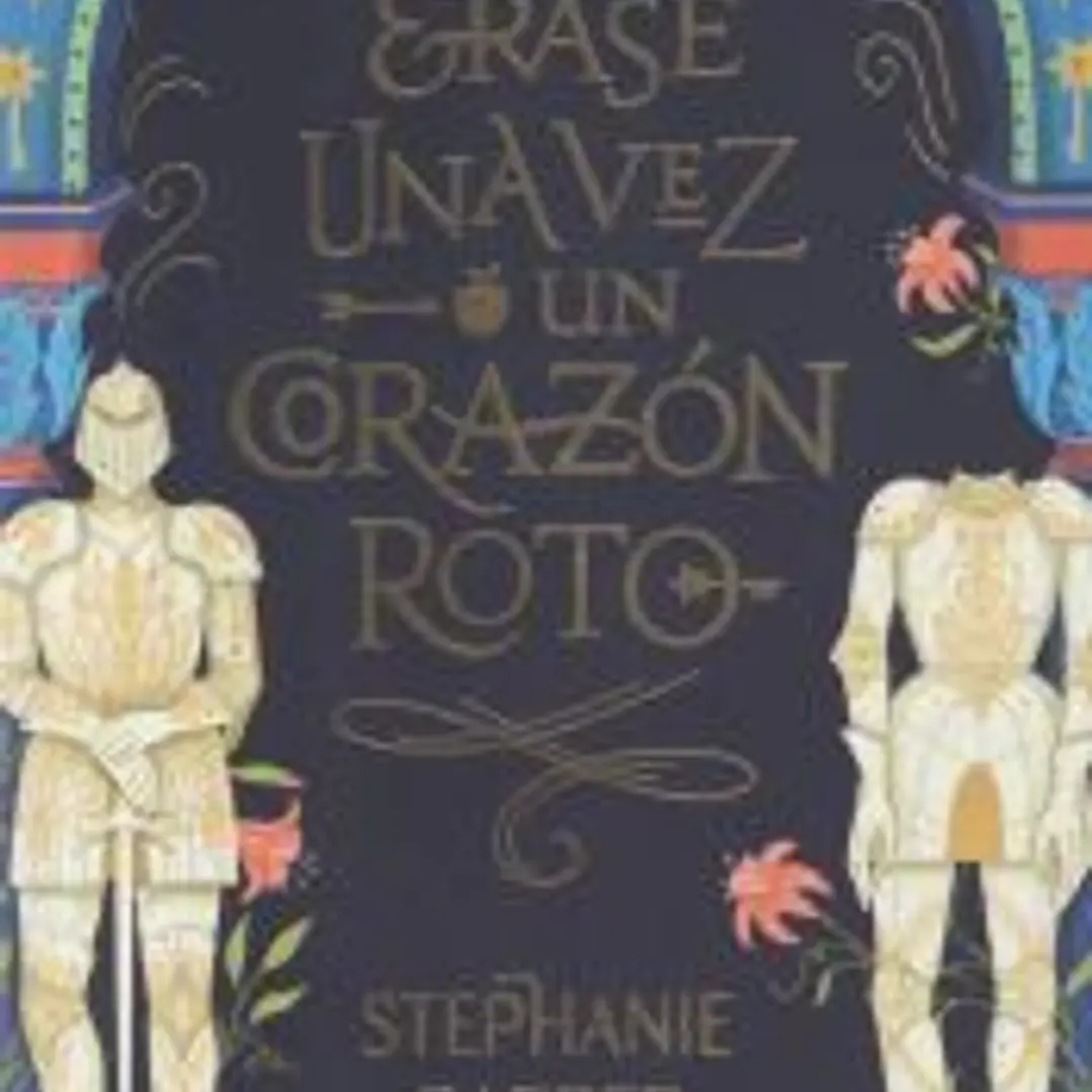 Érase una vez un corazón roto 1