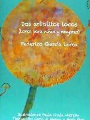 DOS ARBOLITOS LOCOS (LORCA PARA NIÑOS Y MAYORES)