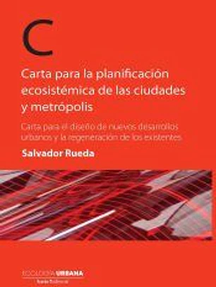 CARTA PARA LA PLANIFICACION ECOSISTEMICA DE LAS CIUDADES Y METROPOLIS