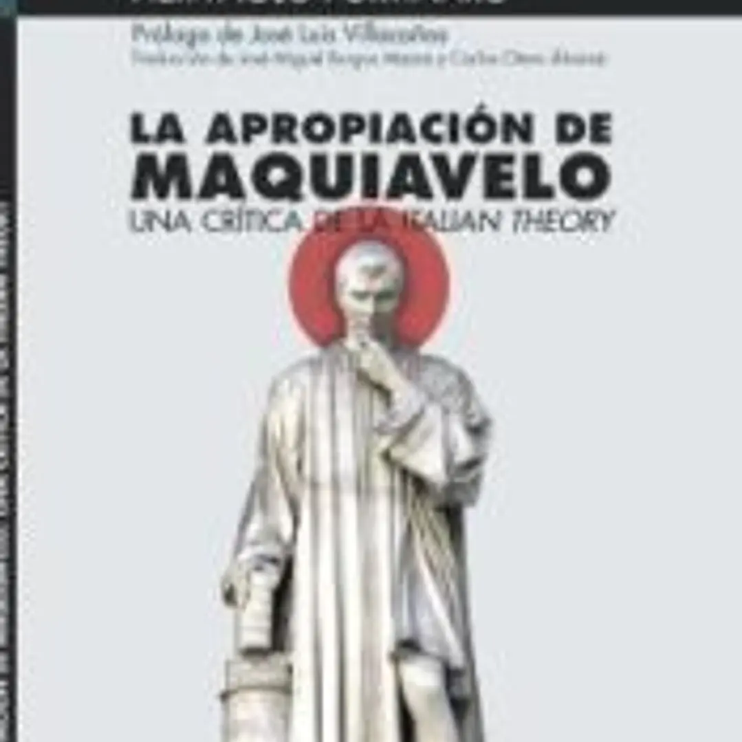La apropiación de Maquiavelo: Una crítica de la Italian Theory 1