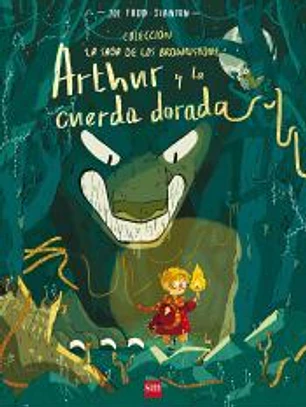 Arthur y la cuerda dorada
