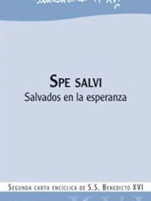 Spe salvi. Salvados en la esperanza