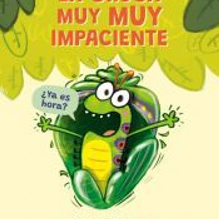 La oruga muy muy impaciente 1