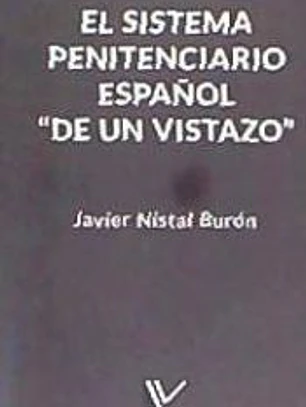 El Sistema Penitenciario Espanol de Un Vistazo