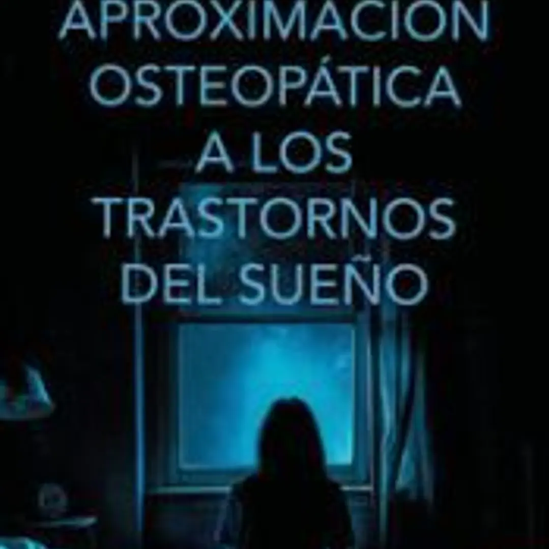 Aproximación osteopática a los trastornos del sueño 1