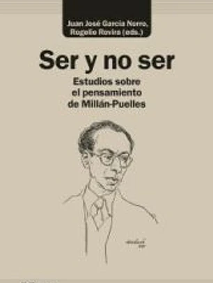Ser y no ser: Ensayos sobre el pensamiento de Milán-Puelles