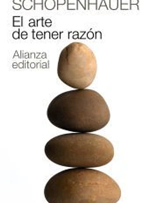 El arte de tener razón: Expuesto en 38 estratagemas
