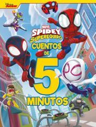 Spidey y su superequipo. Cuentos de 5 minutos