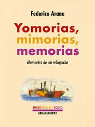 Yomorias, mimorias, memorias