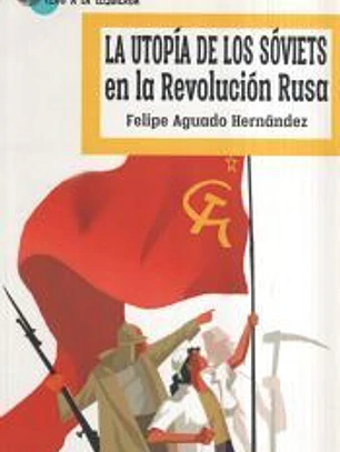 La utopía de los Sóviets en la Revolucion Rusa