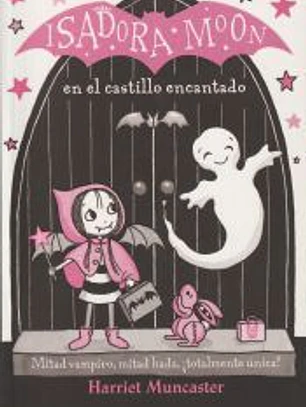 Isadora Moon en el castillo encantado (Isadora Moon 6)