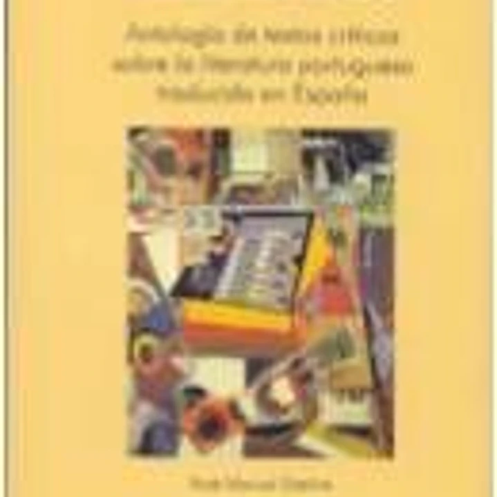 Babel ibérico. Antología de textos críticos sobre la literatura portuguesa traducida en España 1