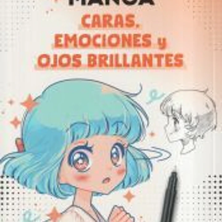 Guía de bolsillo para dibujar Manga. Caras, emociones y ojos brillantes 1