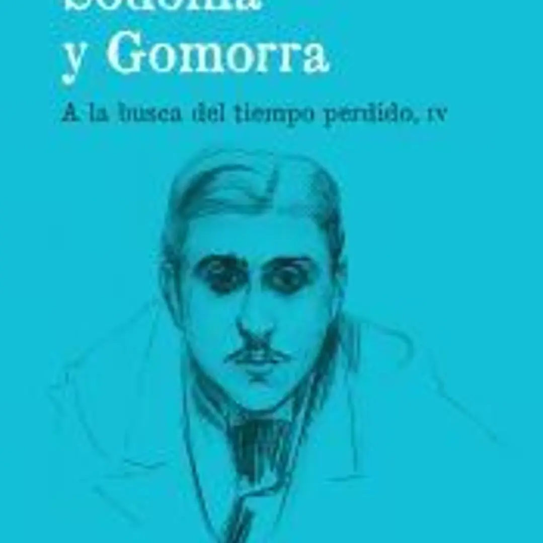 Sodoma y Gomorra (A la busca del tiempo perdido, IV): (A la busca del tiempo perdido, IV) 1