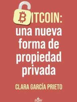 Bitcoin: una nueva forma de propiedad privada