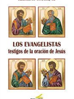 Los evangelistas, testigos de la oración de Jesús