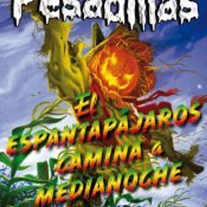 El espantapájaros camina a medianoche: Pesadillas, 2 1