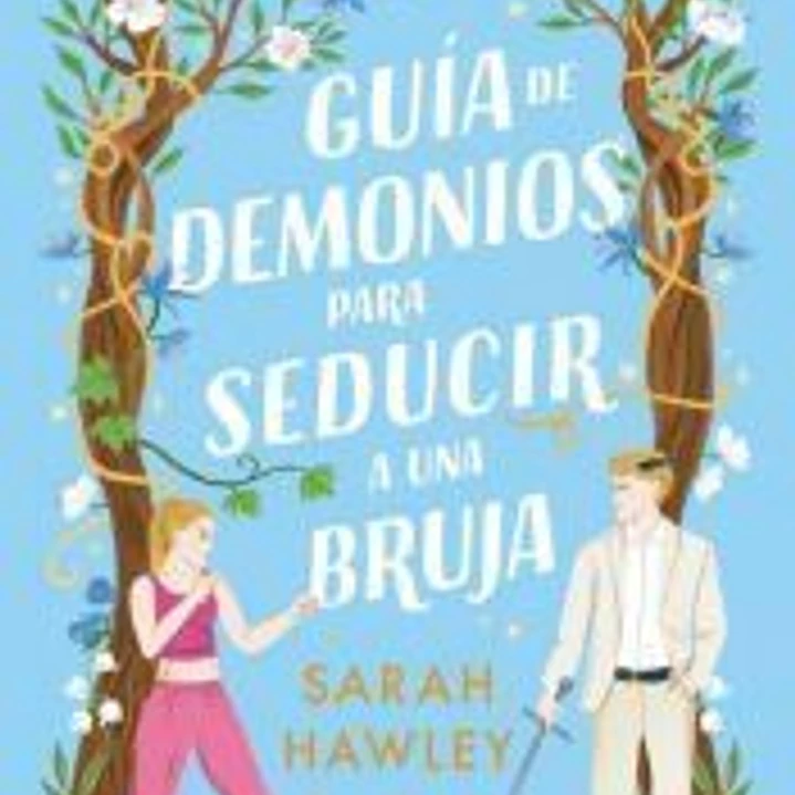 Guía de demonios para seducir a una bruja 1