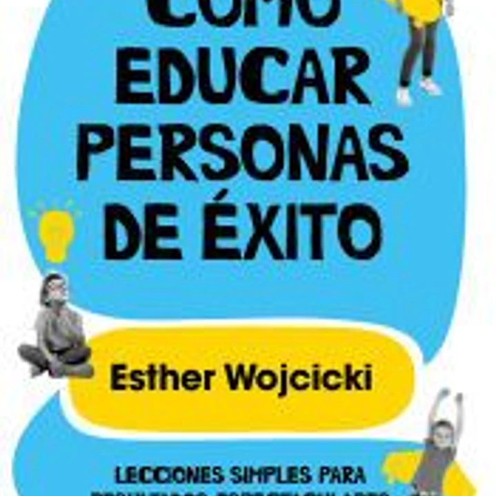 Cómo educar personas de éxito 1