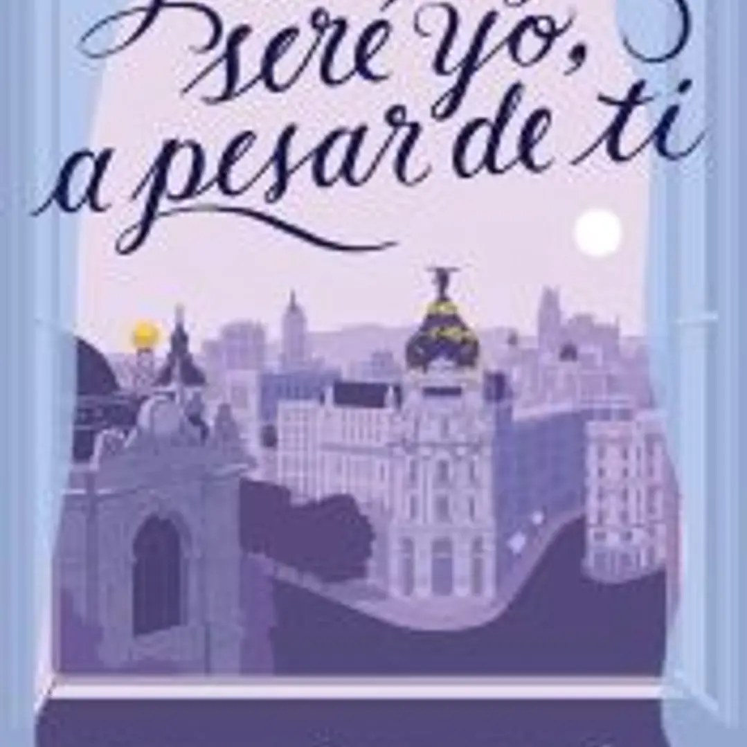 Yo siempre seré yo, a pesar de ti 1