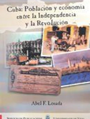 Cuba: Población y economía entre la Independencia y la Revolución
