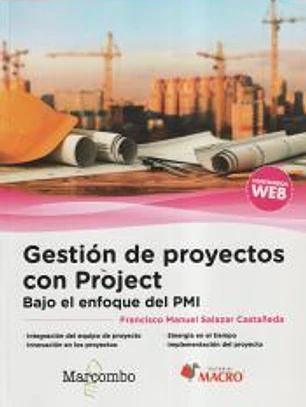 Gestión de proyectos con Project. Bajo el enfoque del PMI