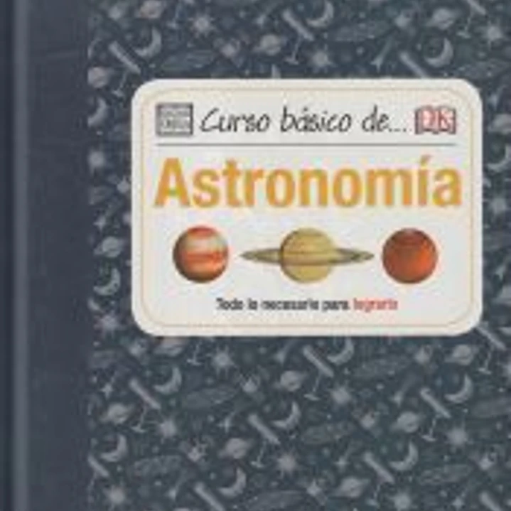 Curso básico de.. astronomía 1