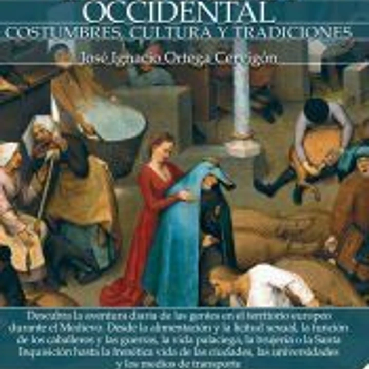 Breve historia de la vida cotidiana de la Edad Media occidental: costumbres, cultura y tradiciones 1