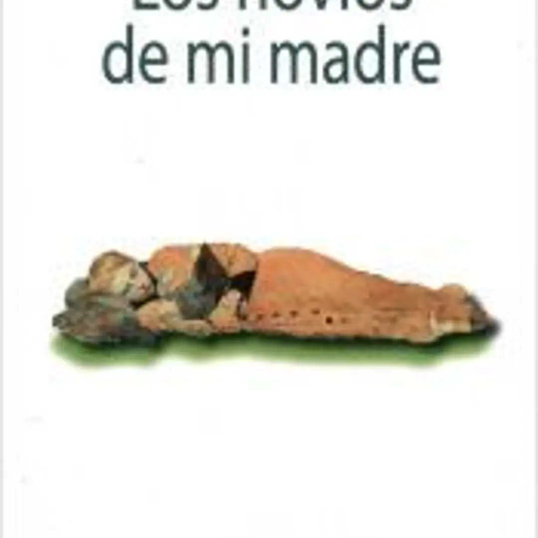 LOS NOVIOS DE MI MADRE 1