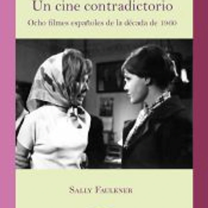 Un cine contradictorio: ocho filmes españoles de la década de 1960 1