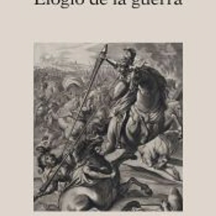 Elogio de la guerra 1