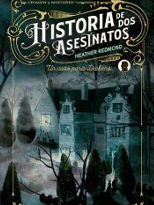 Historia de dos asesinatos