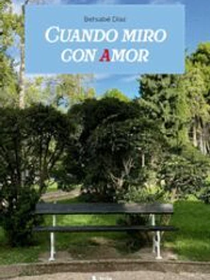 Cuando miro con amor