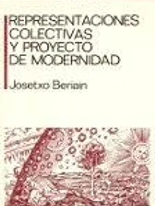 Representaciones colectivas y proyecto de modernidad