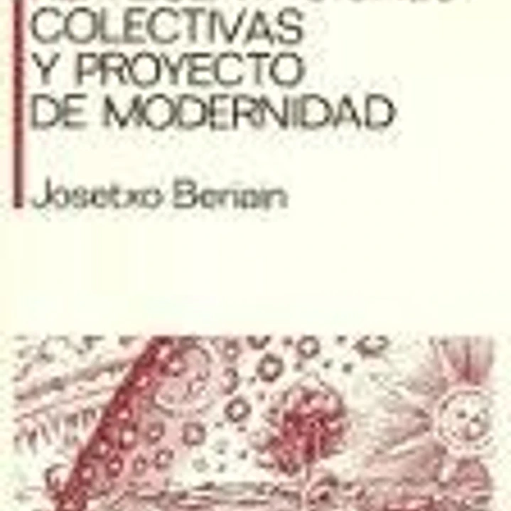 Representaciones colectivas y proyecto de modernidad 1