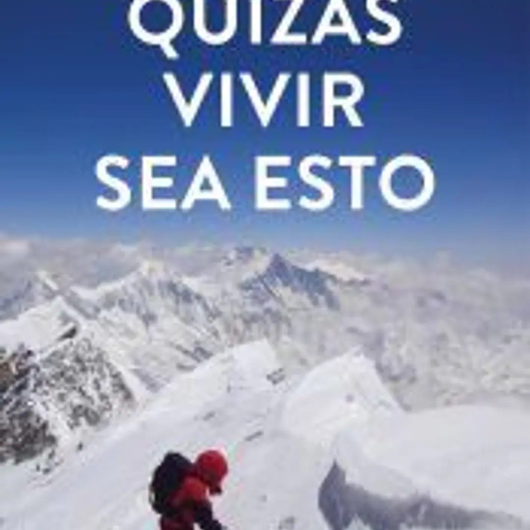 Quizás vivir sea esto 1