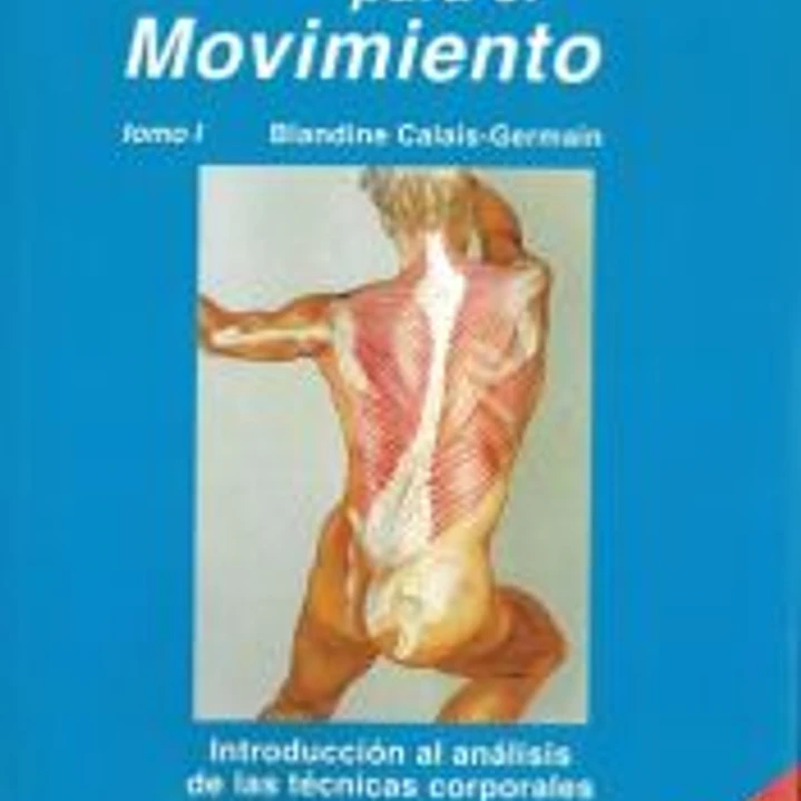 Anatomía para el movimiento - Tomo I 1