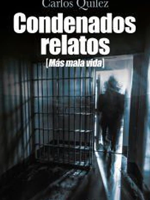 Condenados relatos (Más mala vida)
