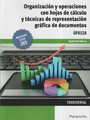 Organización y operaciones con hojas de cálculo y técnicas de representación gráfica de documentos