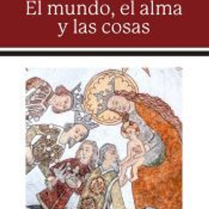El mundo, el alma y las cosas 1